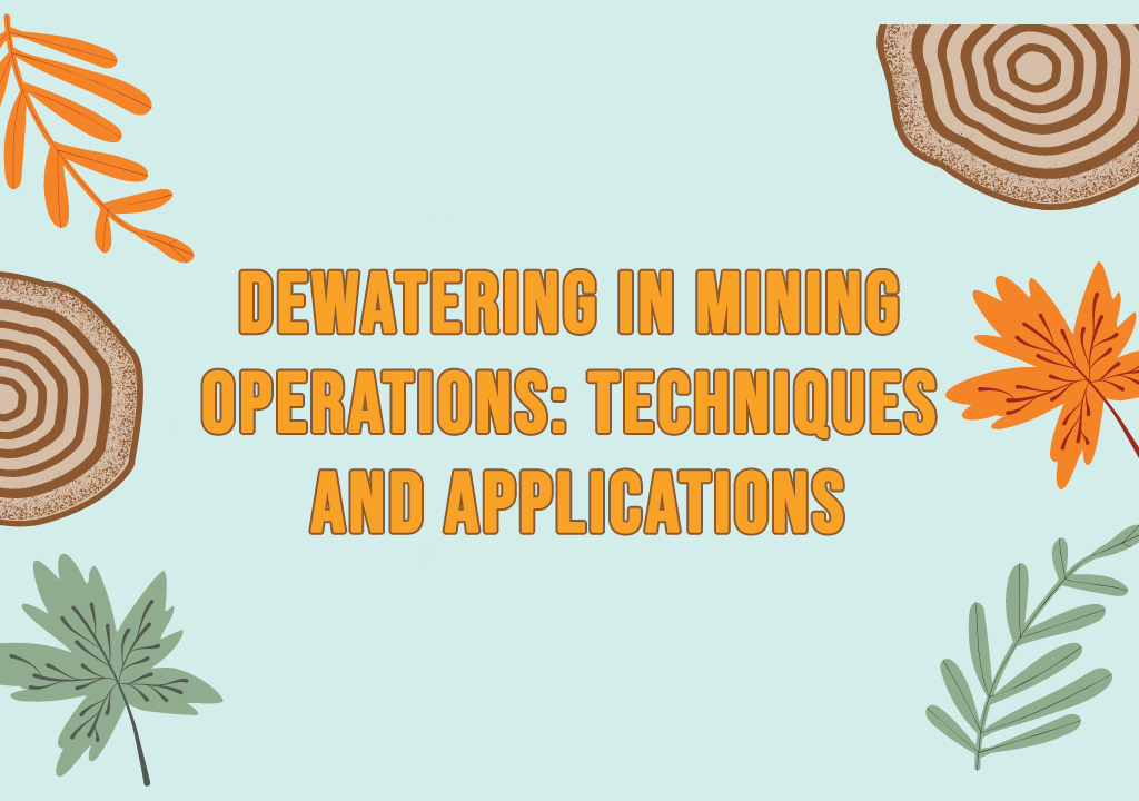 Dewatering in Mining Operations